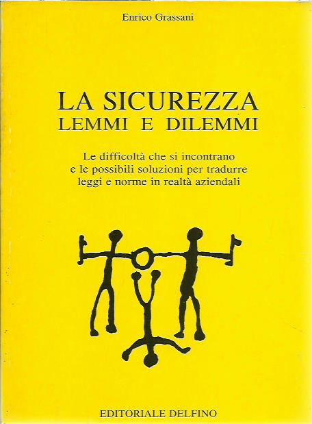 La sicurezza: lemmi e dilemmi