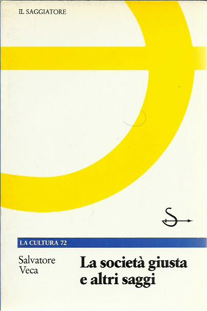 La società giusta e altri saggi