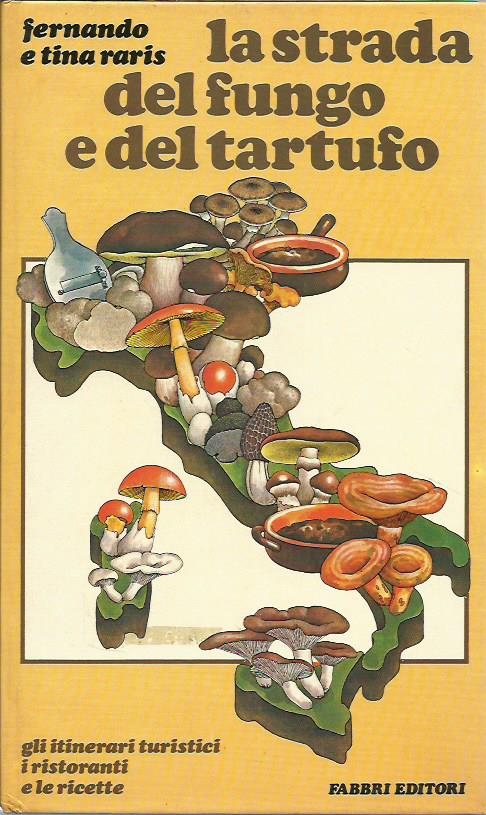 La strada del fungo e del tartufo, gli itinerari i …