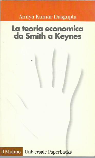 La teoria economica da Smith a Keynes
