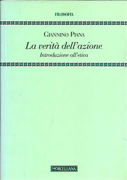 La verità dell'azione. Introduzione all'etica