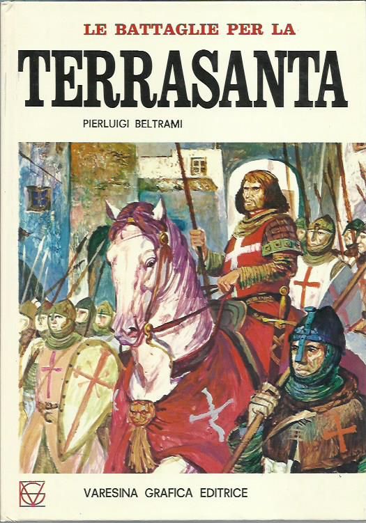 Le battaglie per la Terrasanta