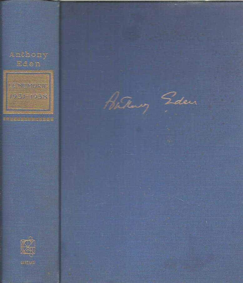 Le memorie di Anthony Eden 1931-1938. Di fronte ai dittatori