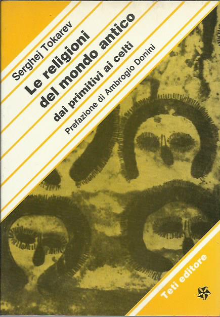 Le religioni del mondo antico. Dai primitivi ai Celti