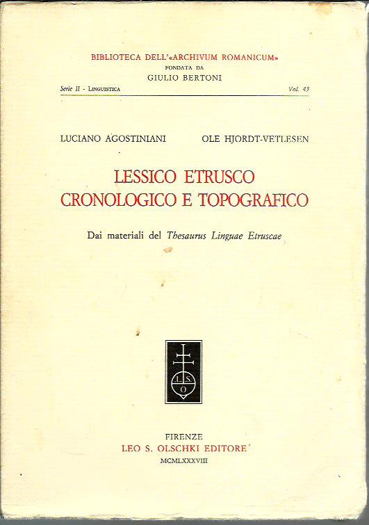 Lessico etrusco cronologico e topografico. Dai materiali del «Thesaurus Linguae …