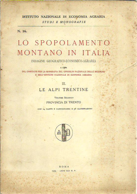 Lo spopolamento montano in Italia - Le Alpi Trentine trentine …