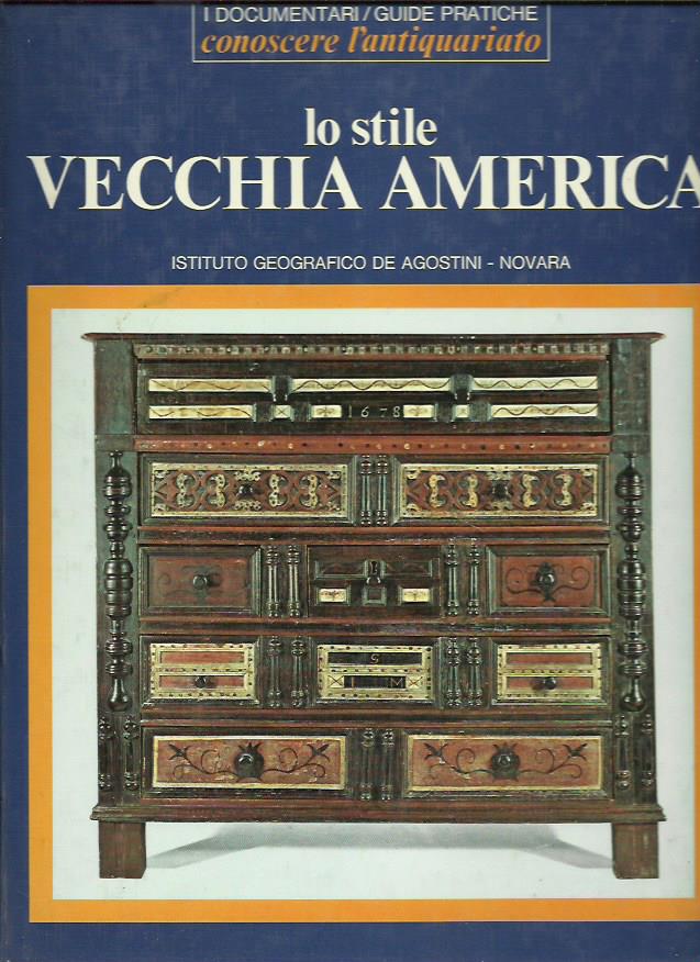 Lo stile VECCHIA AMERICA