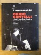 Ragazzo degli dei Guido Cantelli direttore d'orchestra