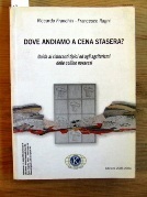 Dove andiamo a cena stasera