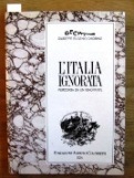 Italia ignorata (l')