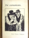 Per comunicare