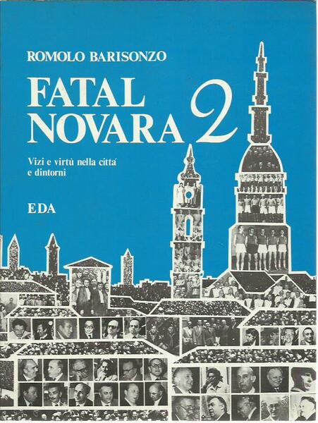 Fatal Novara 2 - Vizi e virtù nella città e …