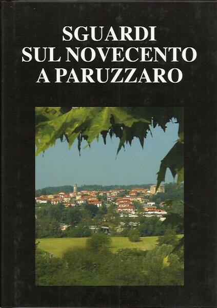 Sguardi sul novecento a Paruzzaro