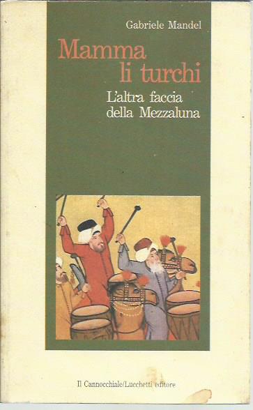Mamma li turchi. L'altra faccia della mezzaluna