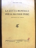 La lotta mondiale per le materie prime