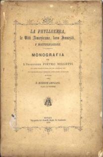 La phylloxera, le viti americane, loro innesti e moltiplicazione