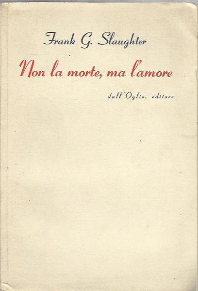 Non la morte, ma l'amore