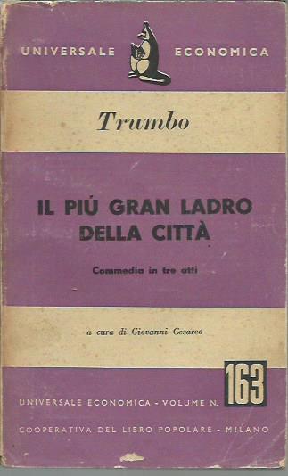 Il piu' gran ladro della citta'. Commedia in tre atti.