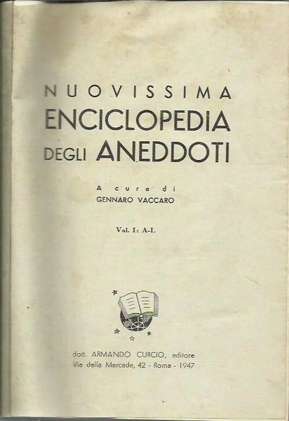 Nuovissima enciclopedia degli aneddoti - Vol.1 e 2 A-L M-Z