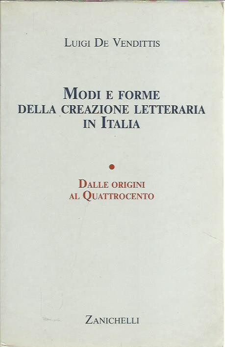 Modi e forme della creazione letteraria in Italia Dalle origini …