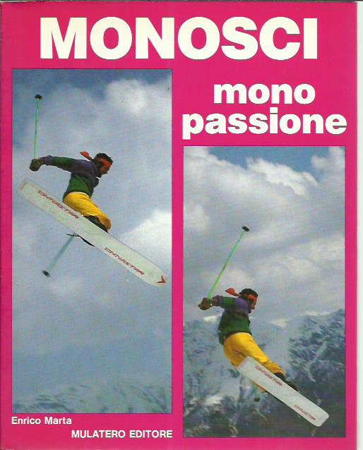 Monosci, mono passione