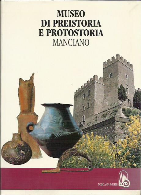 Museo di preistoria e protostoria. Manciano