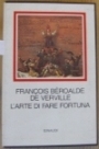 Arte di fare fortuna (L')
