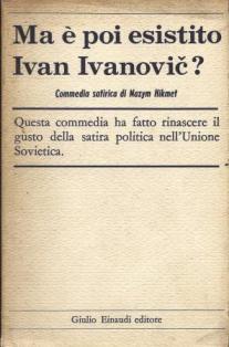Ma e' poi esistito Ivan Ivanovic?