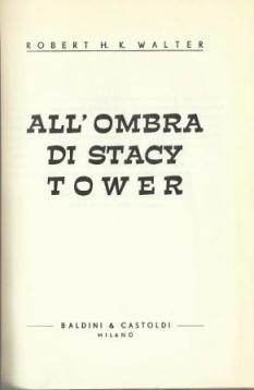 All'ombra di Stacy Tower