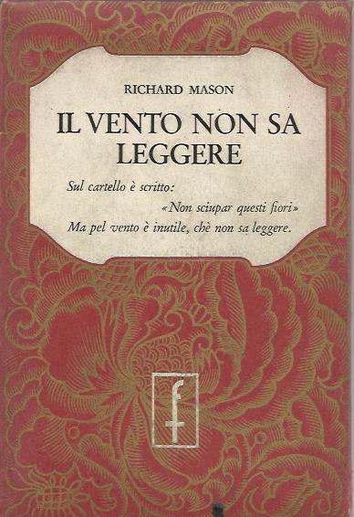 IL VENTO NON SA LEGGERE .