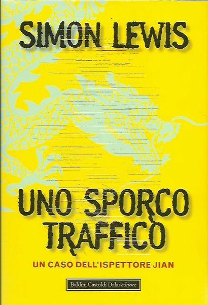 Uno sporco traffico