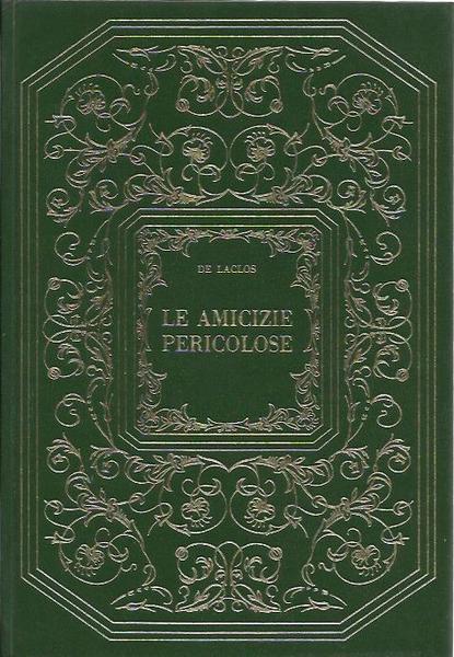 Le amicizie pericolose