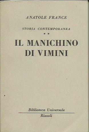 Il manichino di vimini. Storia contemporanea