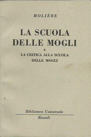 La scuole delle mogli (e Critica alla scuole delle mogli)