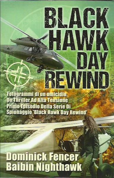 Black Hawk Day Rewind: Fotogrammi di un omicidio