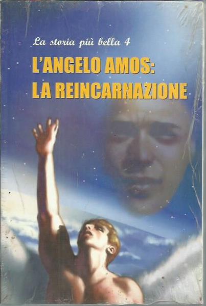 La storia più bella 4 l'angelo Amos la reincarnazione
