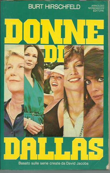 Donne di Dallas - Basato sulle serie televisive create da …