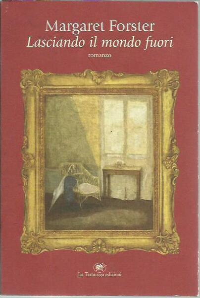 Lasciando il mondo fuori