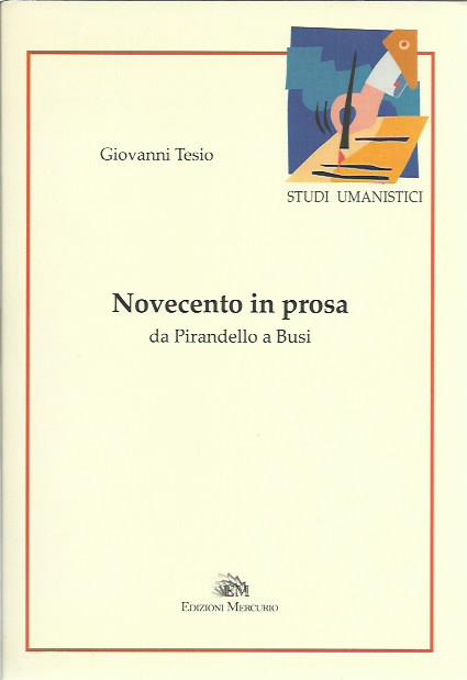 Novecento in prosa da Pirandello a Busi