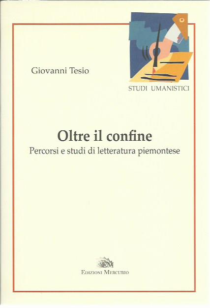 Oltre il confine. Percorsi e studi di letteratura piemontese