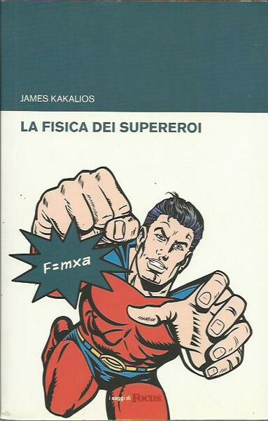 La fisica dei supereroi