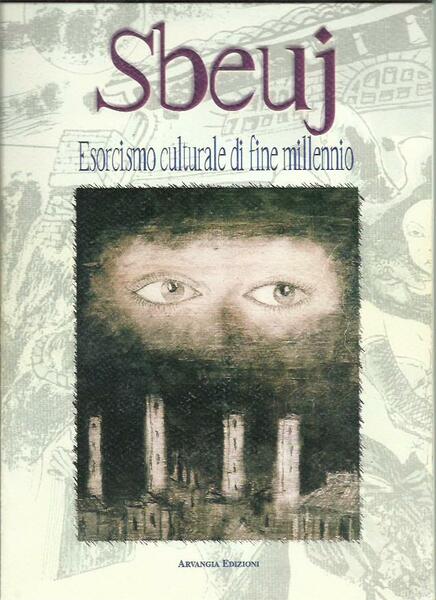Sbeuj - Esorcismo culturale di fine millennio