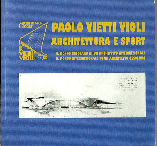 Paolo Vietti Violi - Architettura e sport