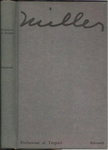 Prefazione ai Tropici e Il mondo del sesso