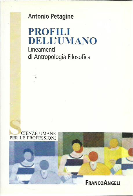 Profili dell'umano. Lineamenti di antropologia filosofica