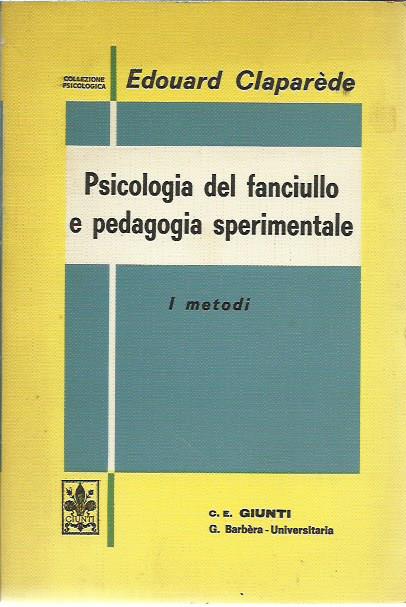 Psicologia del fanciullo e pedagogia sperimentale I metodi