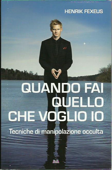 Quando fai quello che voglio io