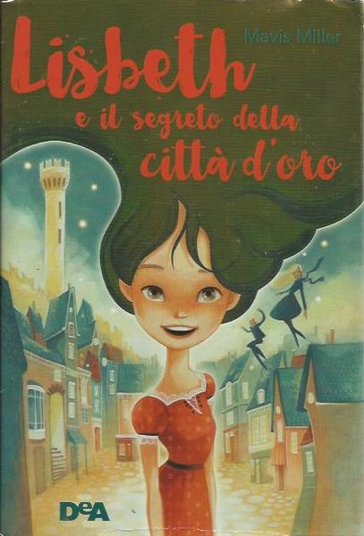 Lisbeth e il segreto della città d'oro