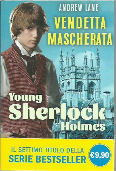 Vendetta mascherata. Young Sherlock Holmes