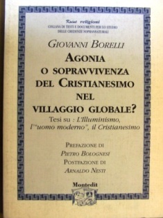 Agonia o sopravvivenza del cristianesimo nel villaggio globale ?